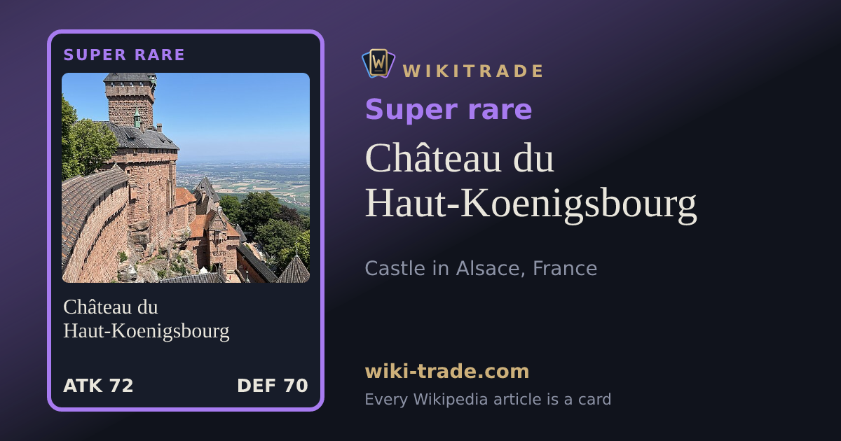 Château du Haut-Koenigsbourg — Super rare card