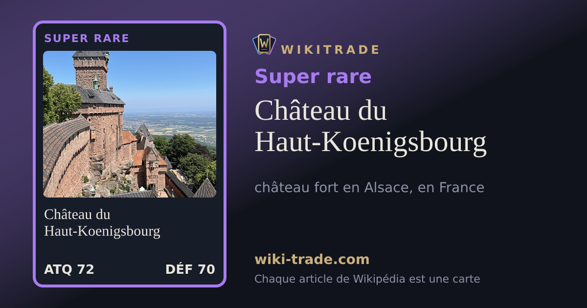 Château du Haut-Koenigsbourg — carte Super rare