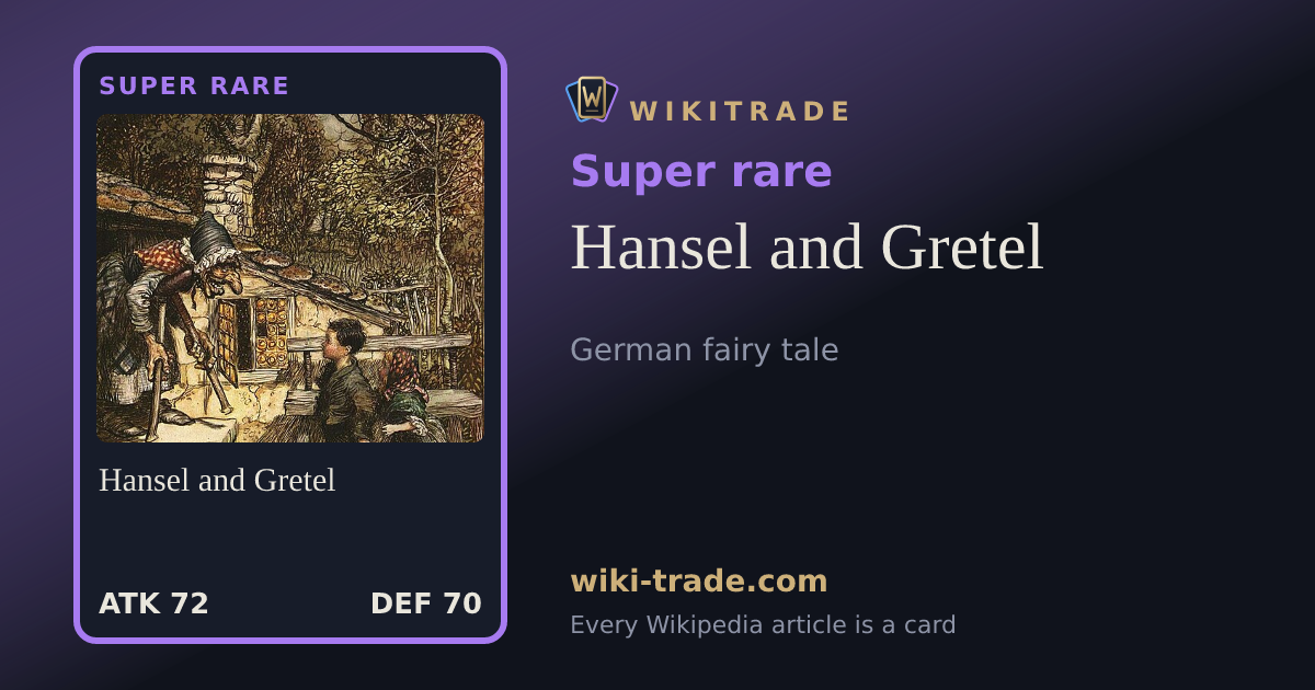 Hansel and Gretel — Super rare card