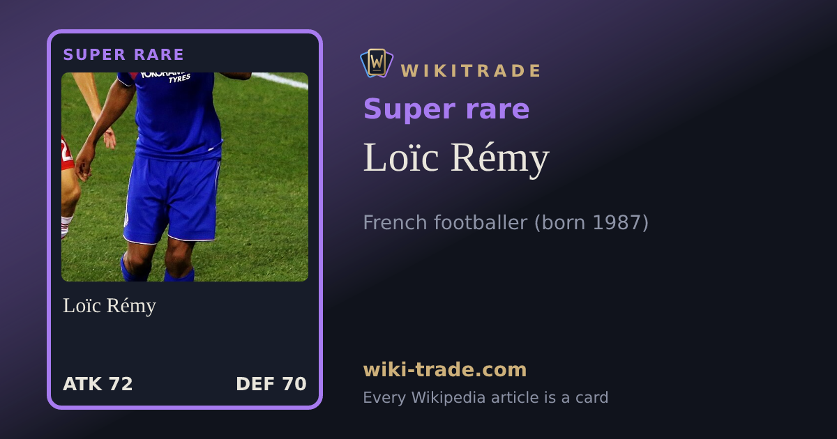 Loïc Rémy — Super rare card