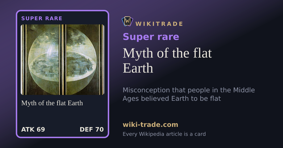 Myth of the flat Earth — Super rare card