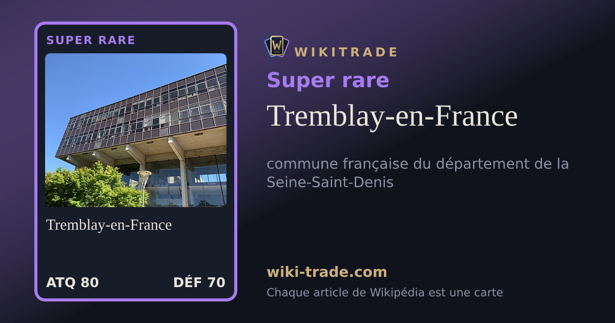 Tremblay-en-France — carte Super rare