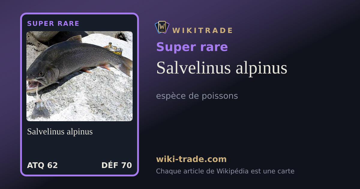 Salvelinus alpinus — carte Super rare