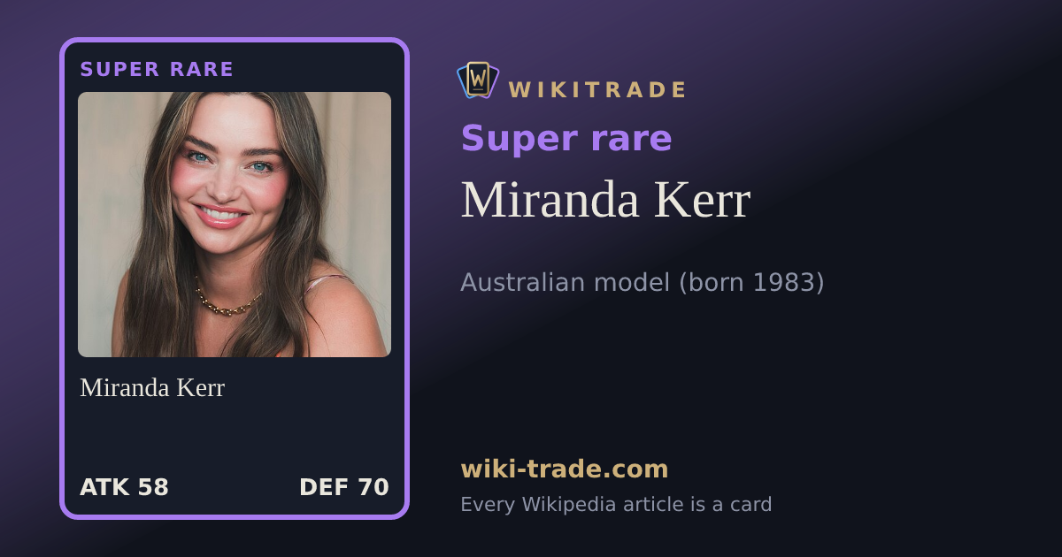 Miranda Kerr — Super rare card