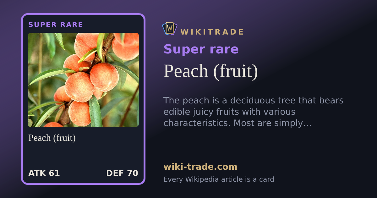 Peach (fruit) — Super rare card