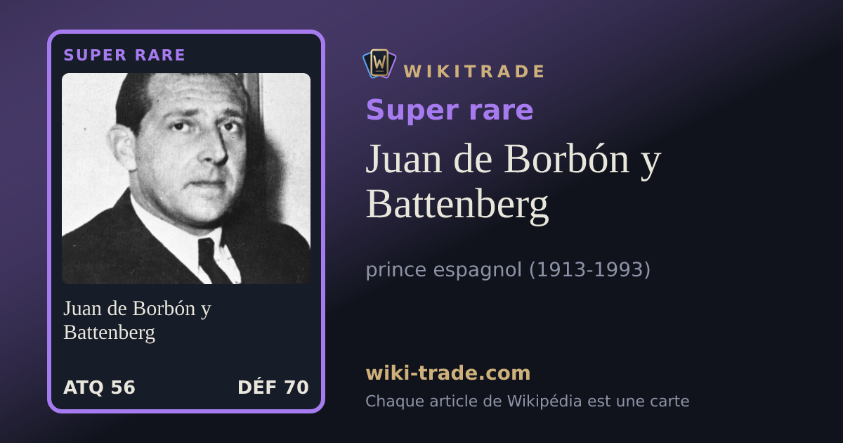 Juan de Borbón y Battenberg — carte Super rare
