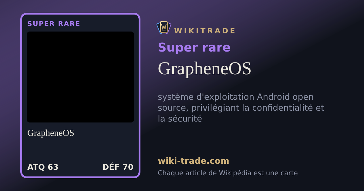 GrapheneOS — carte Super rare