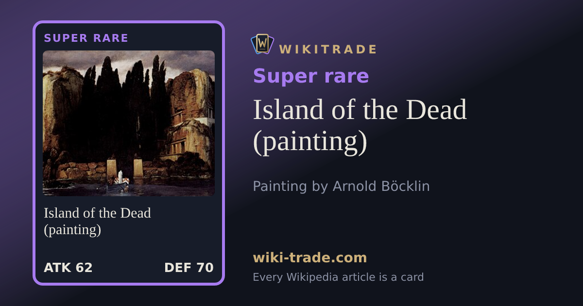 Island of the Dead (painting) — Super rare card