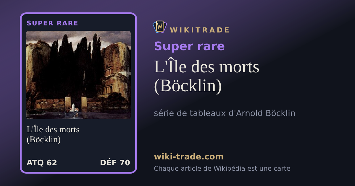 L'Île des morts (Böcklin) — carte Super rare