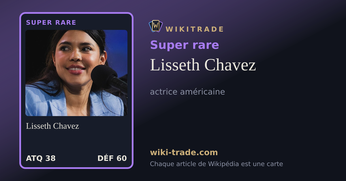 Lisseth Chavez — carte Super rare