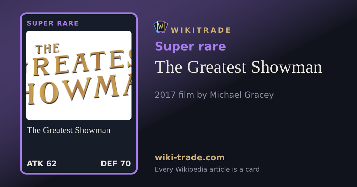 The Greatest Showman — Super rare card