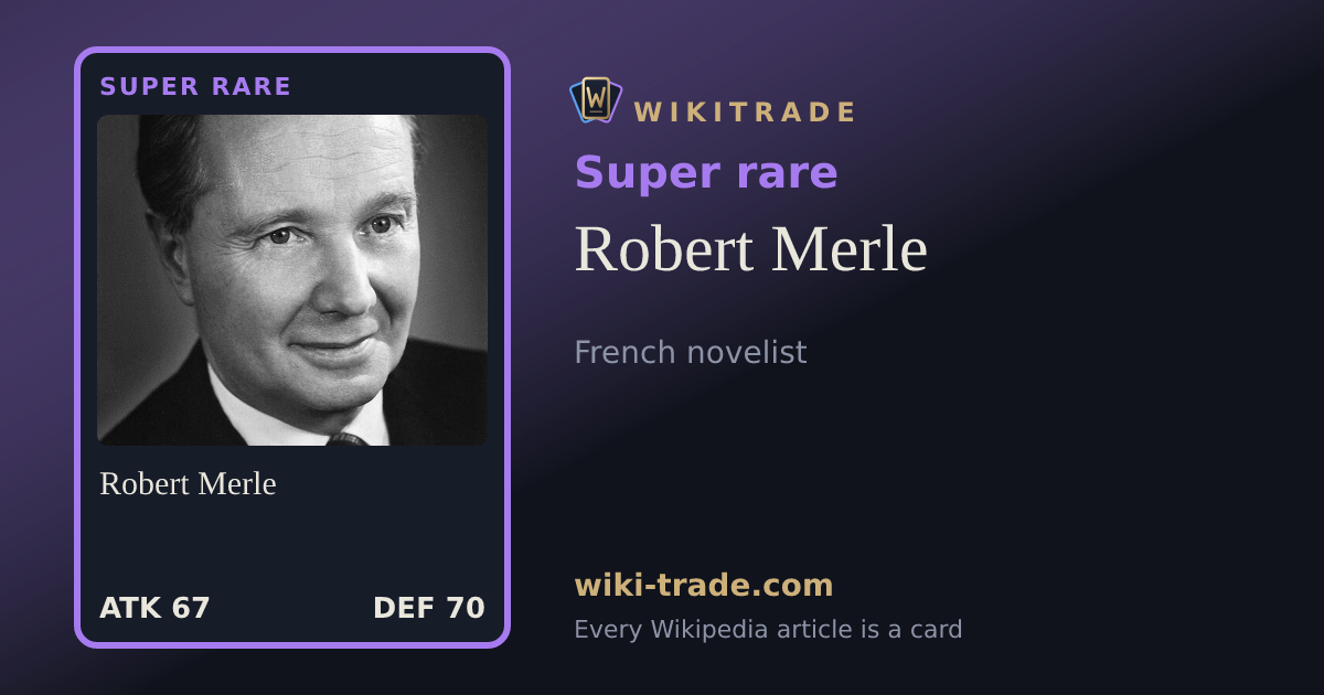 Robert Merle — Super rare card