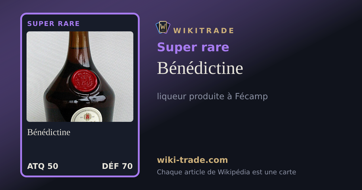 Bénédictine — carte Super rare