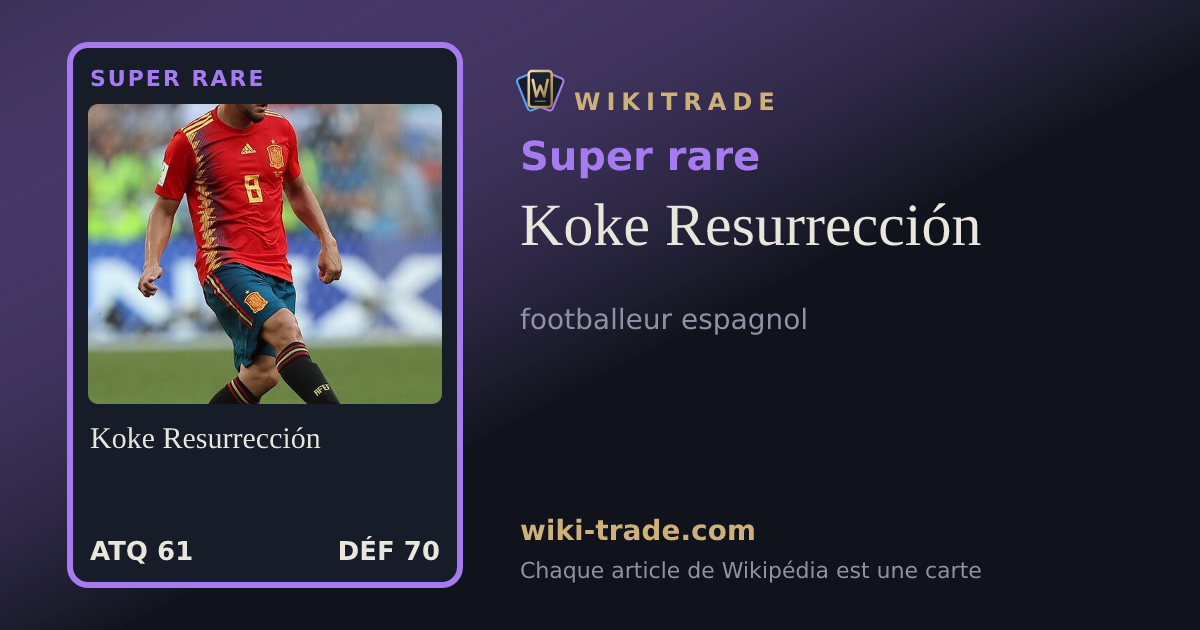 Koke Resurrección — carte Super rare