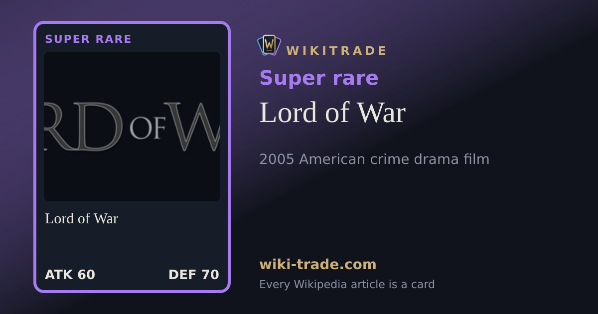 Lord of War — Super rare card