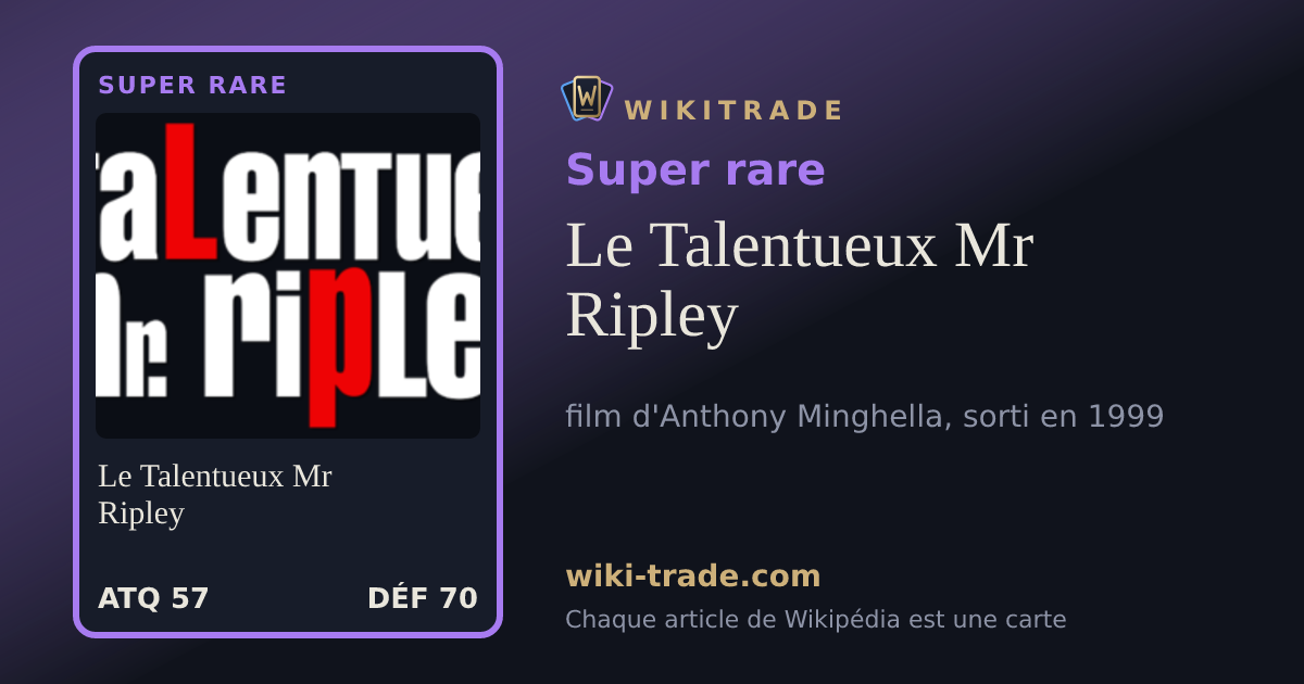 Le Talentueux Mr Ripley — carte Super rare