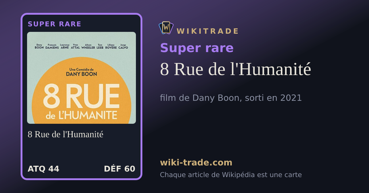 8 Rue de l'Humanité — carte Super rare