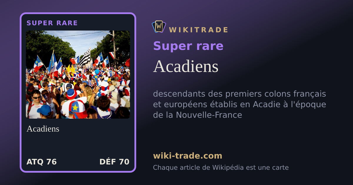 Acadiens — carte Super rare