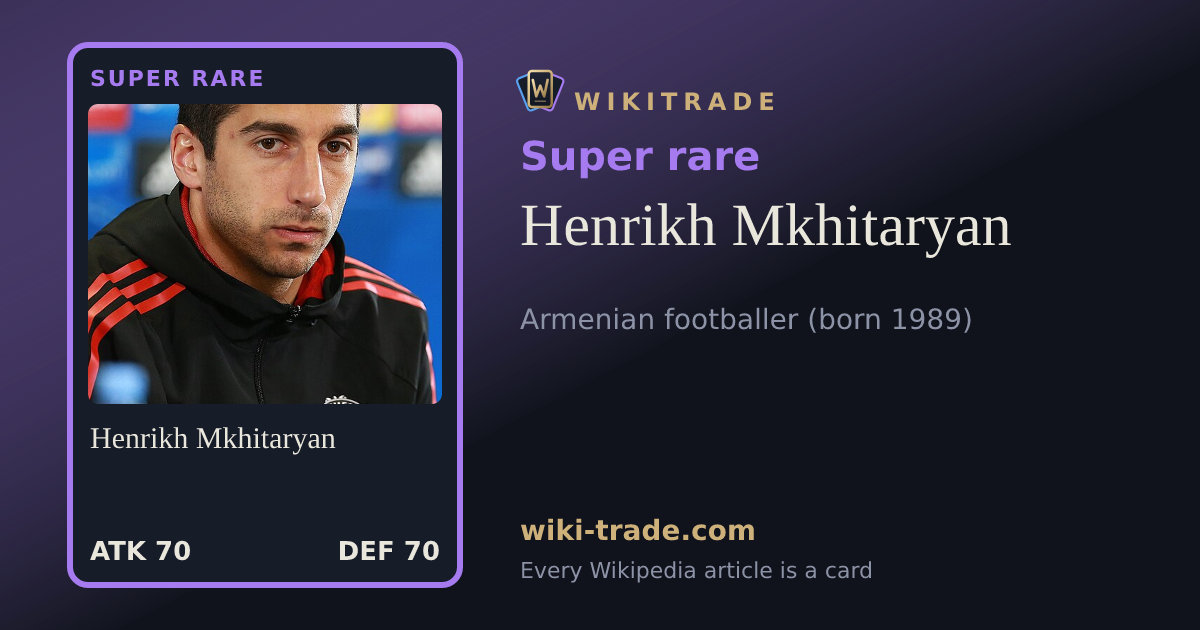 Henrikh Mkhitaryan — Super rare card