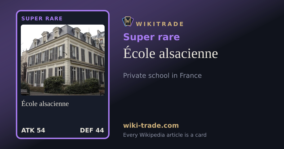 École alsacienne — Super rare card