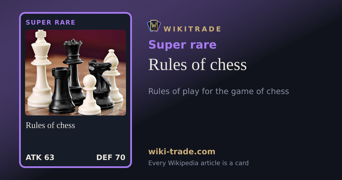 Rules of chess — Super rare card