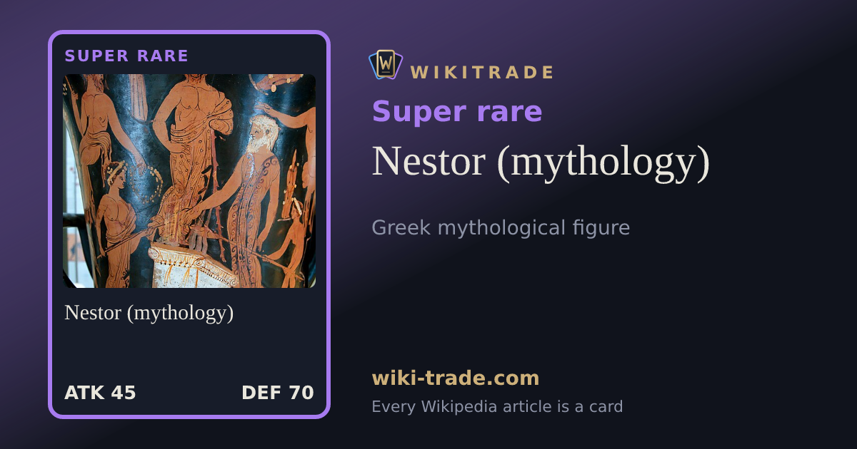 Nestor (mythology) — Super rare card