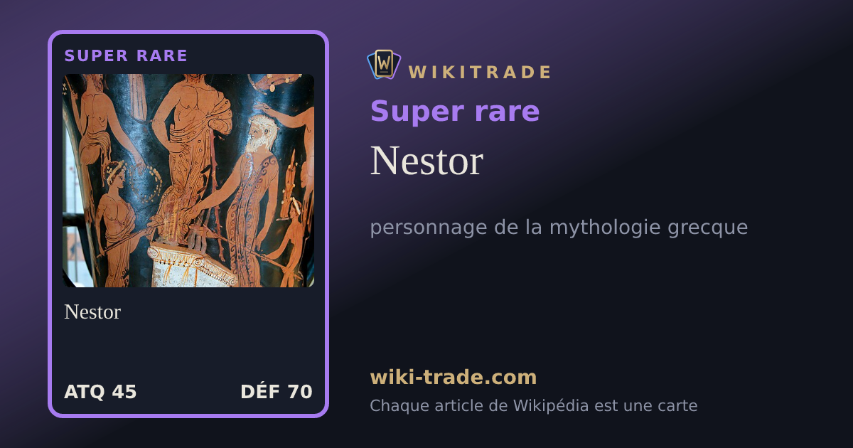 Nestor — carte Super rare
