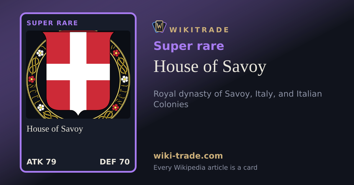 House of Savoy — Super rare card