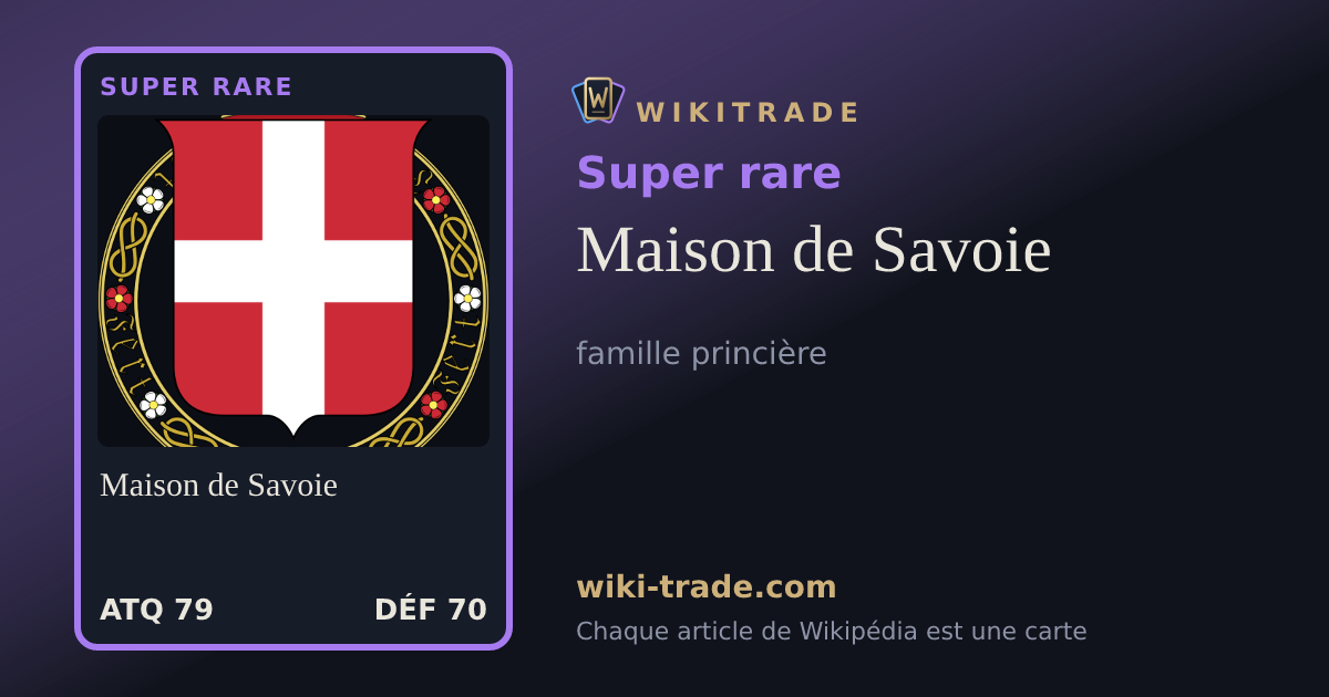 Maison de Savoie — carte Super rare