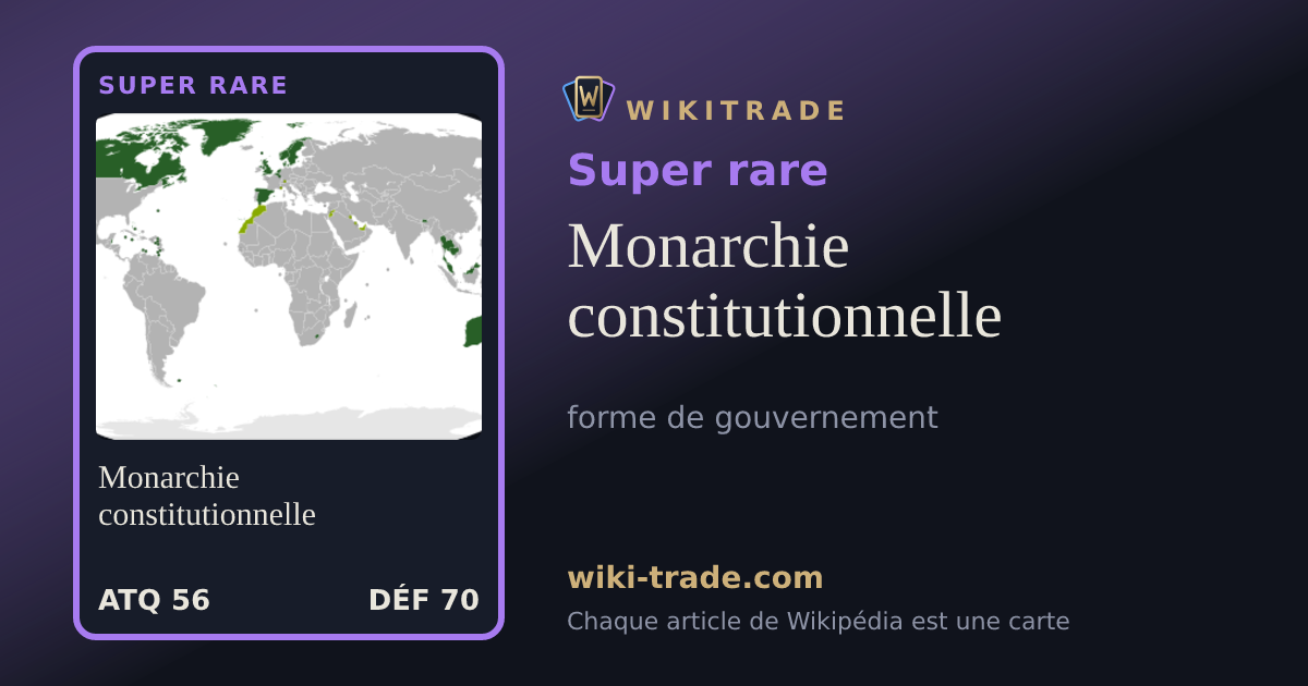 Monarchie constitutionnelle — carte Super rare
