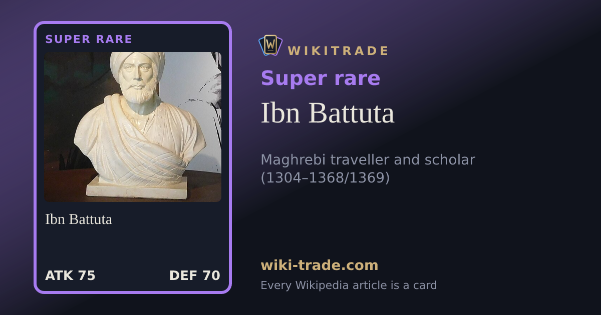 Ibn Battuta — Super rare card