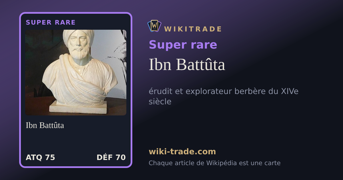Ibn Battûta — carte Super rare