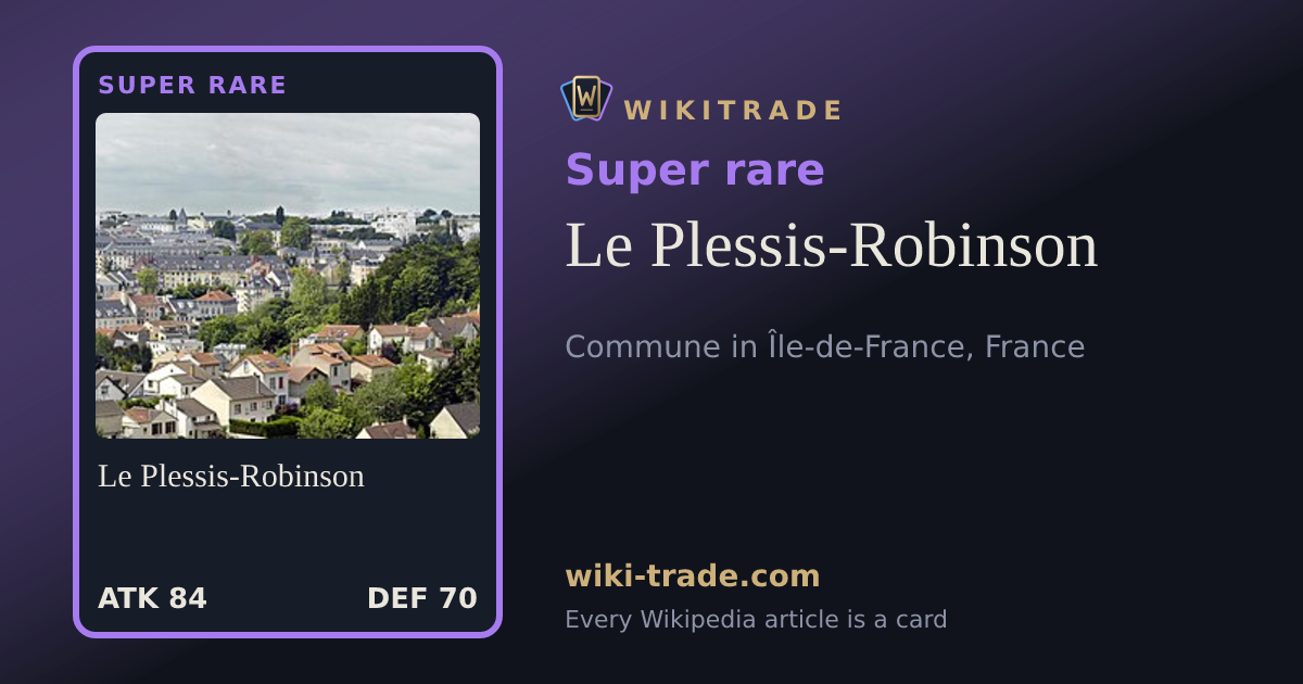 Le Plessis-Robinson — Super rare card