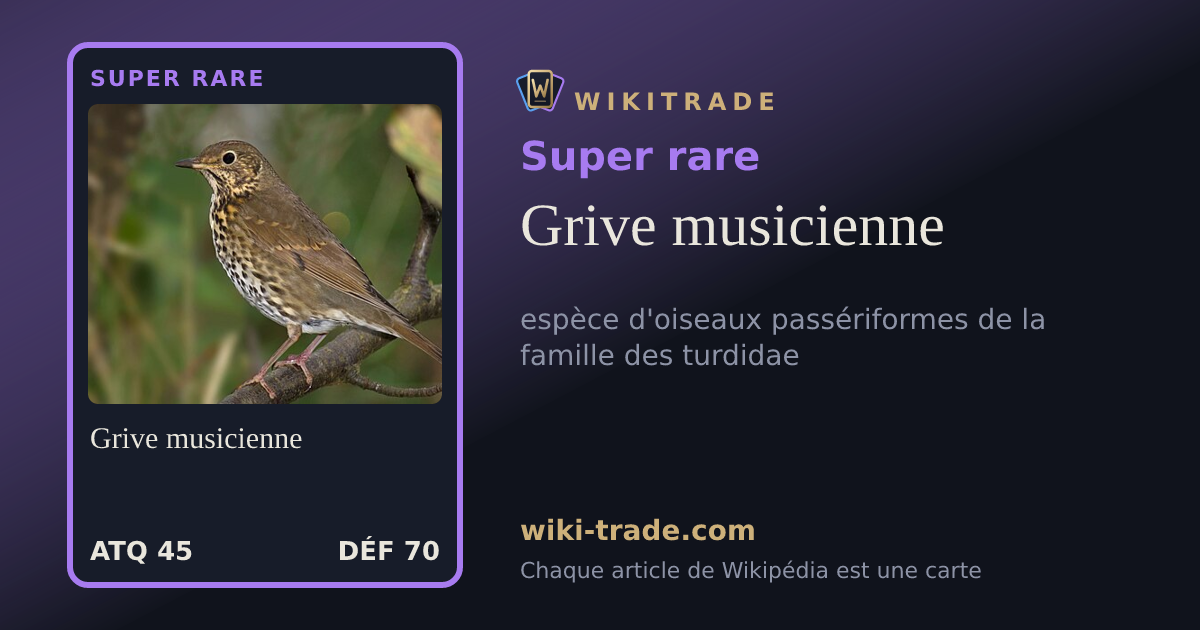 Grive musicienne — carte Super rare