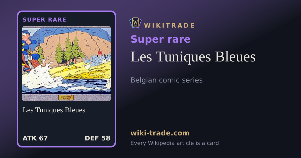 Les Tuniques Bleues — Super rare card
