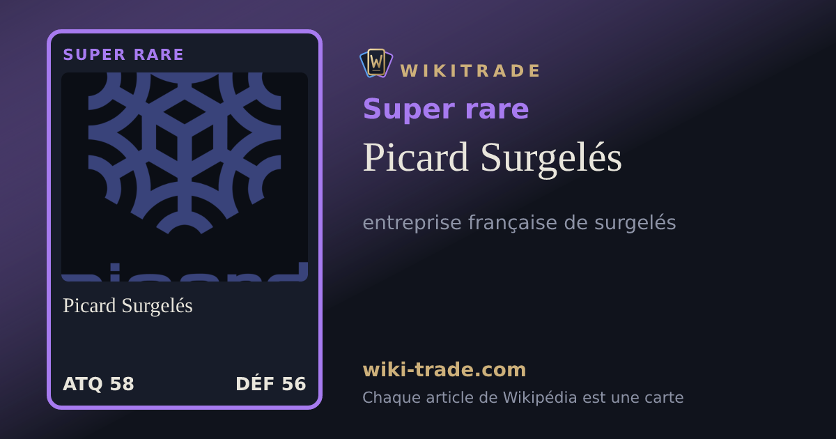 Picard Surgelés — carte Super rare