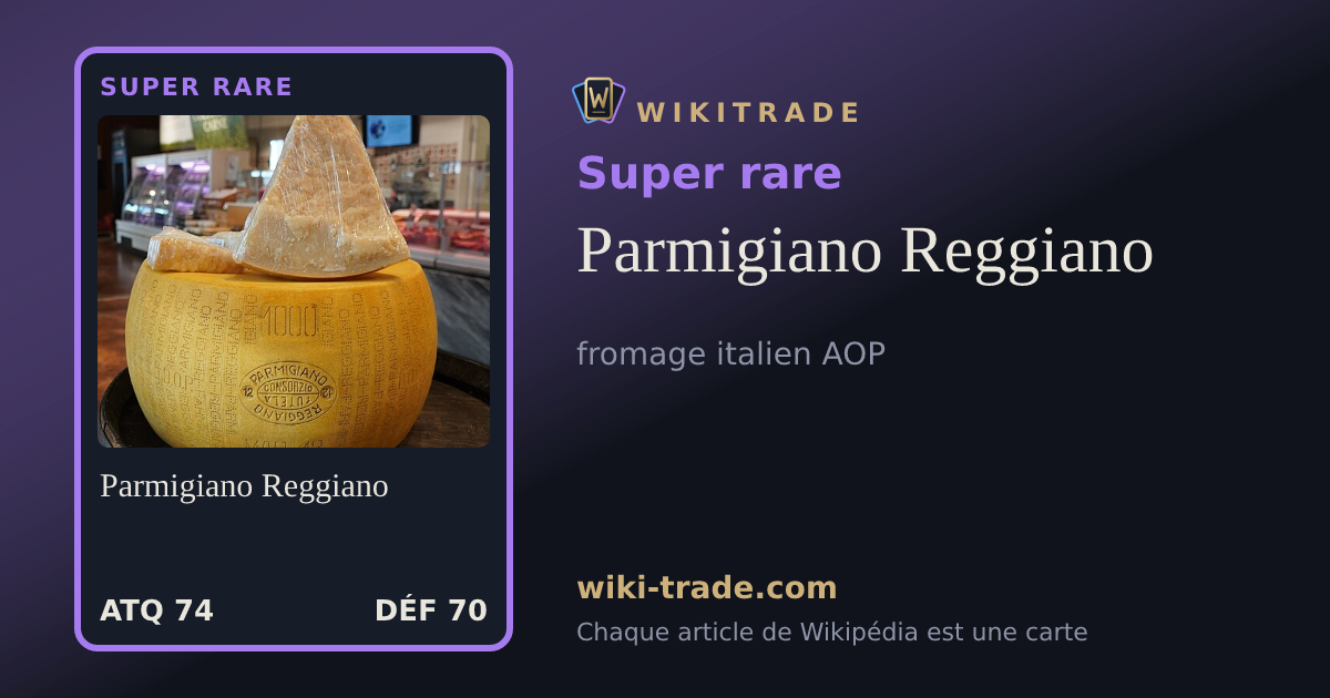 Parmigiano Reggiano — carte Super rare
