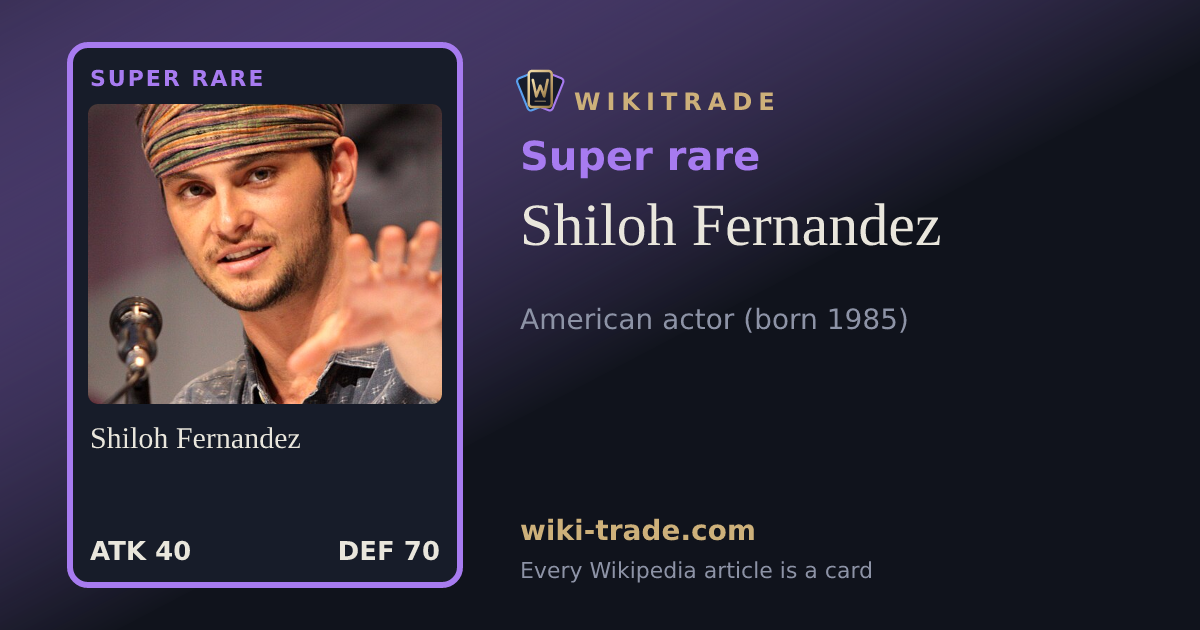 Shiloh Fernandez — Super rare card