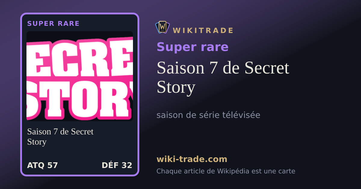 Saison 7 de Secret Story — carte Super rare