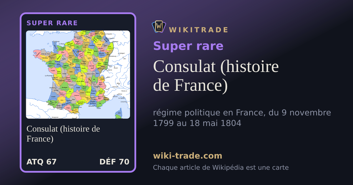 Consulat (histoire de France) — carte Super rare