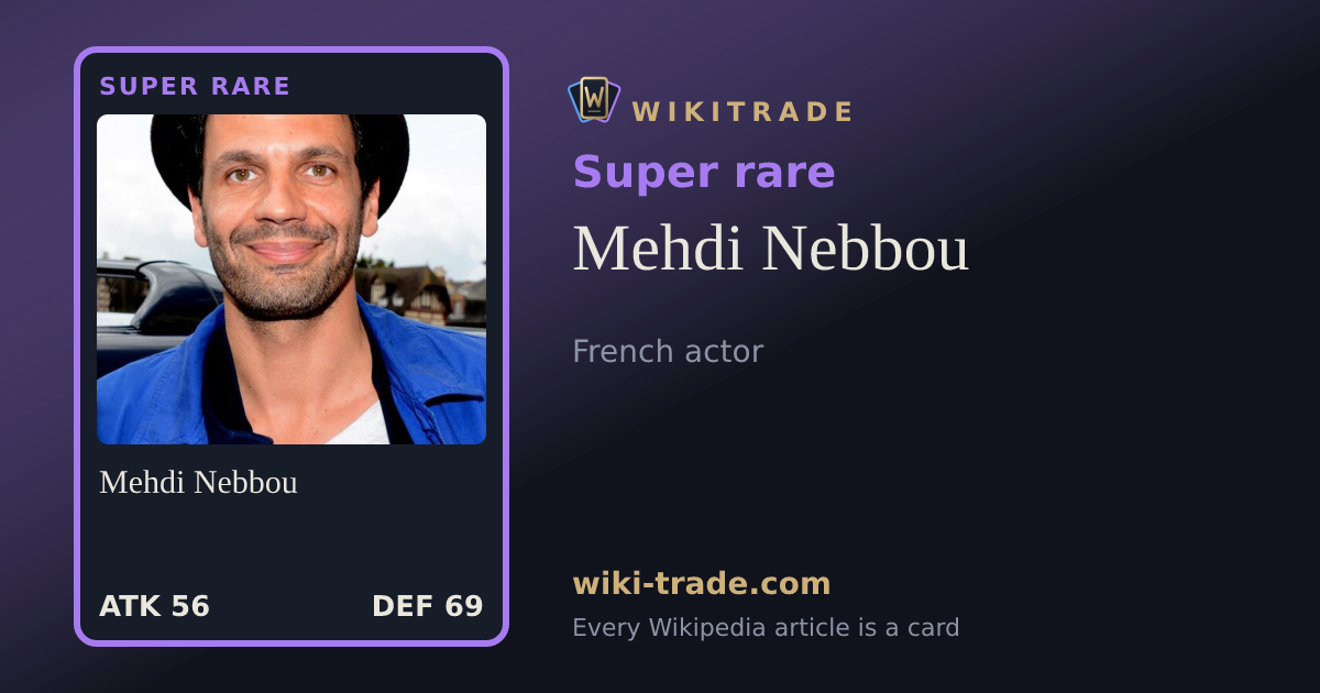 Mehdi Nebbou — Super rare card