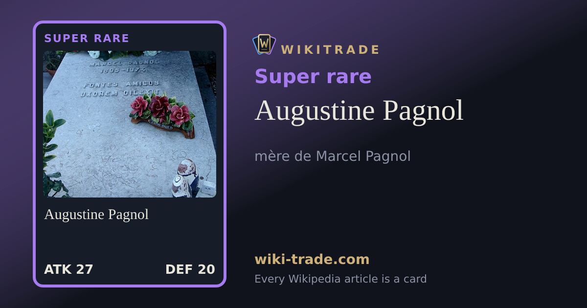 Augustine Pagnol — Super rare card