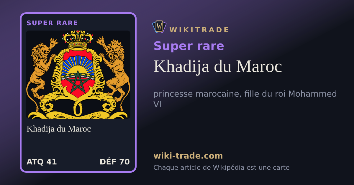 Khadija du Maroc — carte Super rare