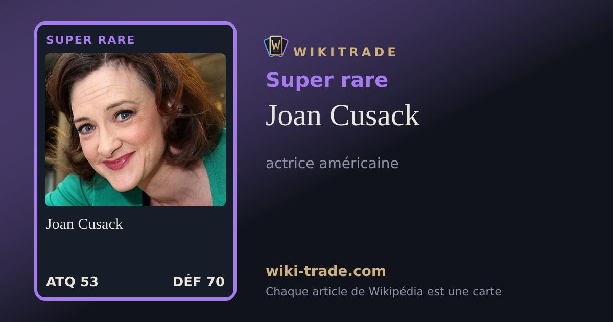 Joan Cusack — carte Super rare