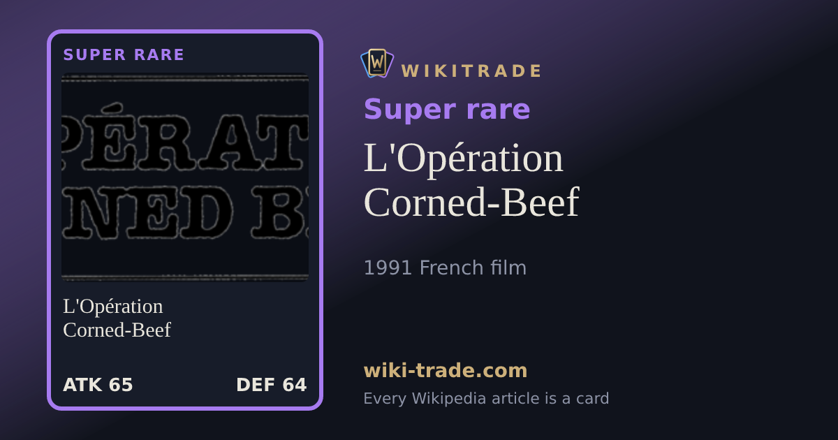 L'Opération Corned-Beef — Super rare card