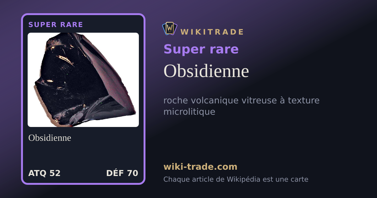 Obsidienne — carte Super rare
