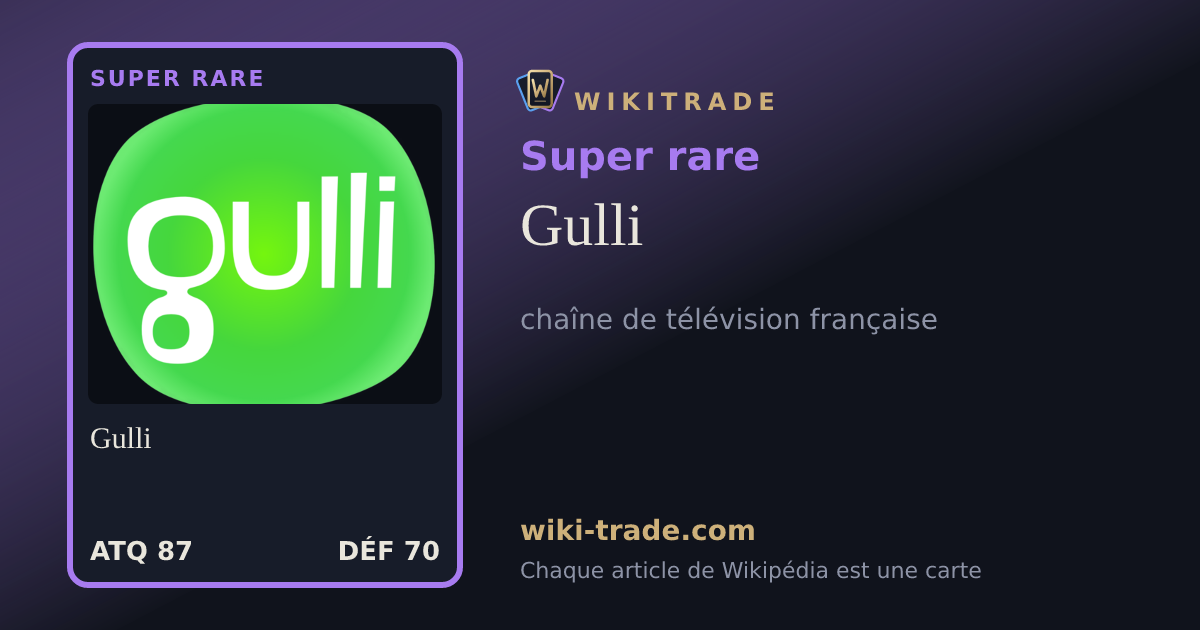Gulli — carte Super rare