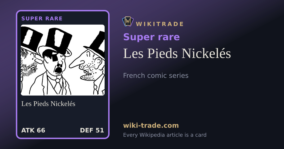 Les Pieds Nickelés — Super rare card