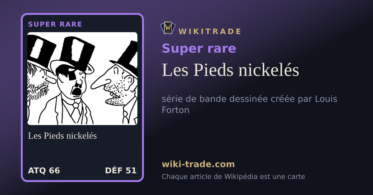 Les Pieds nickelés — carte Super rare