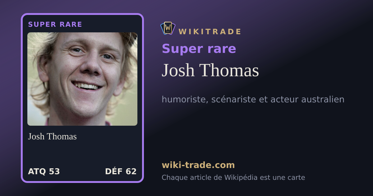 Josh Thomas — carte Super rare